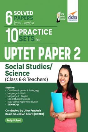6 Solved Papers (2015 - 2022) & 10 Practice Sets for UPTET Paper 2 Social Studies/Science  (Class 6 - 8 Teachers) 2nd Edition
